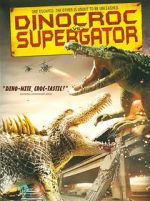 Watch Dinocroc vs. Supergator Afdah