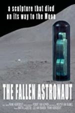 Watch The Fallen Astronaut Afdah