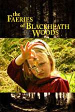 Watch The Faeries of Blackheath Woods Afdah