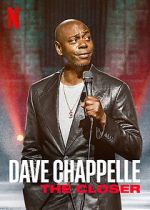 Watch Dave Chappelle: The Closer (TV Special 2021) Afdah