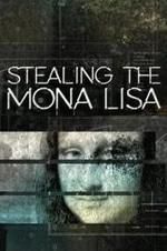 Watch Stealing the Mona Lisa Afdah