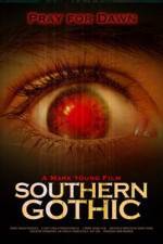 Watch Southern Gothic Afdah