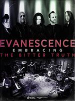 Watch Evanescence: Embracing the Bitter Truth Afdah