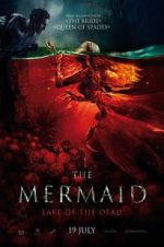 Watch The Mermaid: Lake of the Dead Afdah