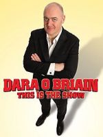 Watch Dara O Briain: This Is the Show Afdah