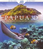 Watch Papua 3D the Secret Island of the Cannibals Afdah