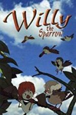 Watch Willy the Sparrow Afdah