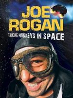 Watch Joe Rogan: Talking Monkeys in Space (TV Special 2009) Afdah