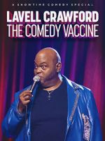 Watch Lavell Crawford: The Comedy Vaccine Afdah