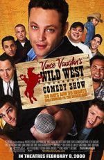 Watch Wild West Comedy Show: 30 Days & 30 Nights - Hollywood to the Heartland Afdah