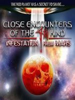 Watch Close Encounters of the 4th Kind: Infestation from Mars Afdah