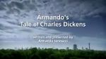 Watch Armando\'s Tale of Charles Dickens Afdah