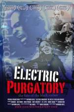 Watch Electric Purgatory The Fate of the Black Rocker Afdah