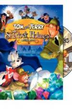 Watch Tom and Jerry Meet Sherlock Holmes Afdah
