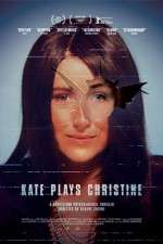 Watch Kate Plays Christine Afdah