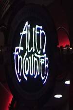 Watch Alien Encounters from New Tomorrowland Afdah