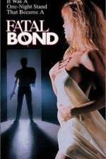 Watch Fatal Bond Afdah