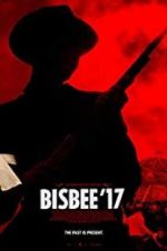 Watch Bisbee \'17 Afdah