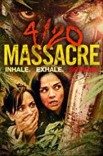 Watch 4/20 Massacre Afdah