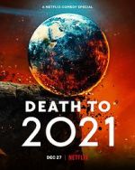 Watch Death to 2021 (TV Special 2021) Afdah