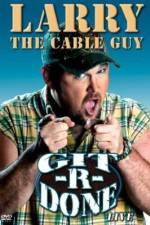 Watch Larry the Cable Guy Git-R-Done Afdah
