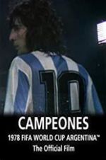 Watch Argentina Campeones: 1978 FIFA World Cup Official Film Afdah