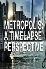 Watch Metropolis: A Time Lapse Perspective Afdah