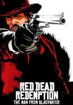 Watch Red Dead Redemption: The Man from Blackwater Afdah