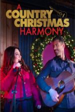 Watch A Country Christmas Harmony Afdah