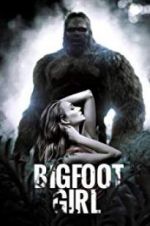 Watch Bigfoot Girl Afdah