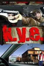 Watch K.Y.E.: Kill Your Enemy Afdah