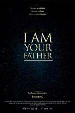 Watch I Am Your Father Afdah