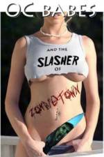 Watch O.C. Babes and the Slasher of Zombietown Afdah