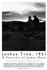 Watch Joshua Tree 1951 A Portrait of James Dean Afdah