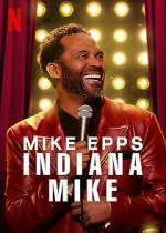 Watch Mike Epps: Indiana Mike (TV Special 2022) Afdah