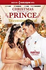 Watch Christmas with a Prince - Becoming Royal Afdah
