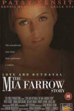 Watch Love and Betrayal: The Mia Farrow Story Afdah
