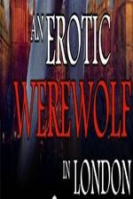 Watch An Erotic Werewolf in London Afdah
