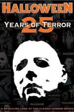 Watch Halloween 25 Years of Terror Afdah