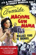 Watch Machine Gun Mama Afdah