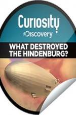 Watch What Destroyed the Hindenburg? Afdah