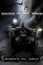 Watch The Dark Knight: Shadow of the Demon Afdah