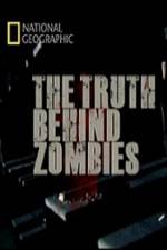 Watch National Geographic The Truth Behind Zombies Afdah