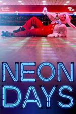 Watch Neon Days Afdah