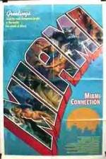 Watch Miami Connection Afdah