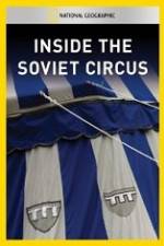 Watch National Geographic Inside the Soviet Circus Afdah