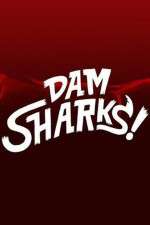 Watch Dam Sharks Afdah