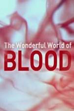 Watch The Wonderful World of Blood with Michael Mosley Afdah