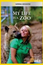 Watch National Geographic My Life Is A Zoo Afdah