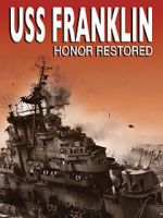 Watch USS Franklin: Honor Restored Afdah